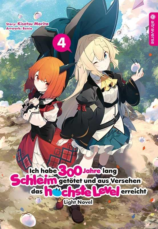Ich habe 300 Jahre lang Schleim getötet und aus Versehen das höchste Level erreicht - Band 04 [Light Novel]