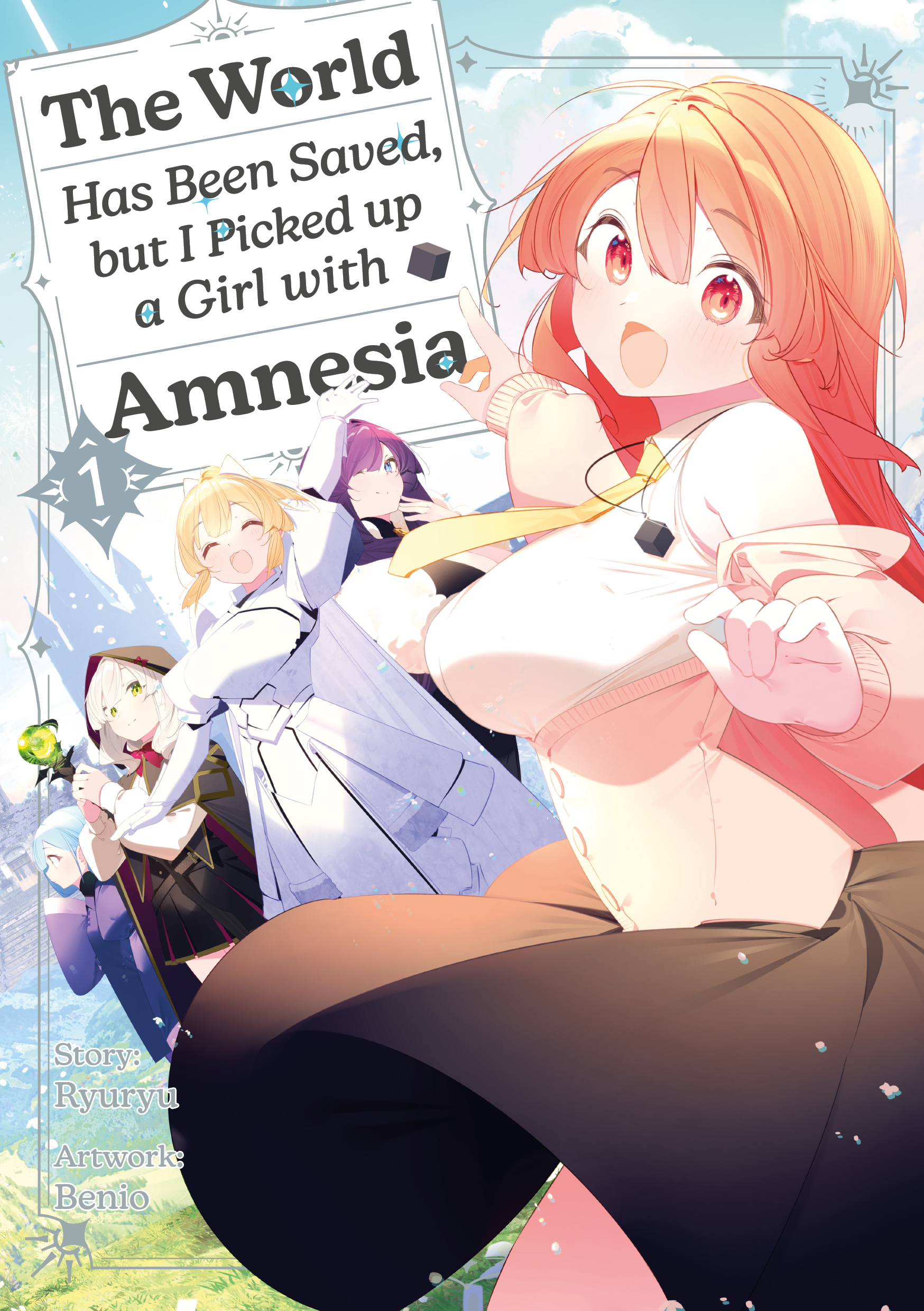 The World Has Been Saved, but I Picked up a Girl with Amnesia - Band 01 [Light Novel]