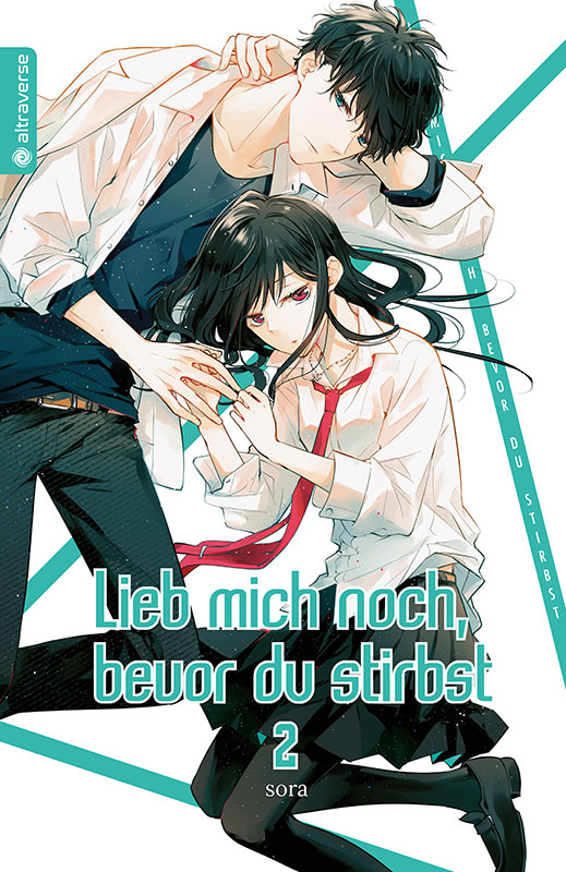 Lieb mich noch, bevor du stirbst - Band 02 Manga