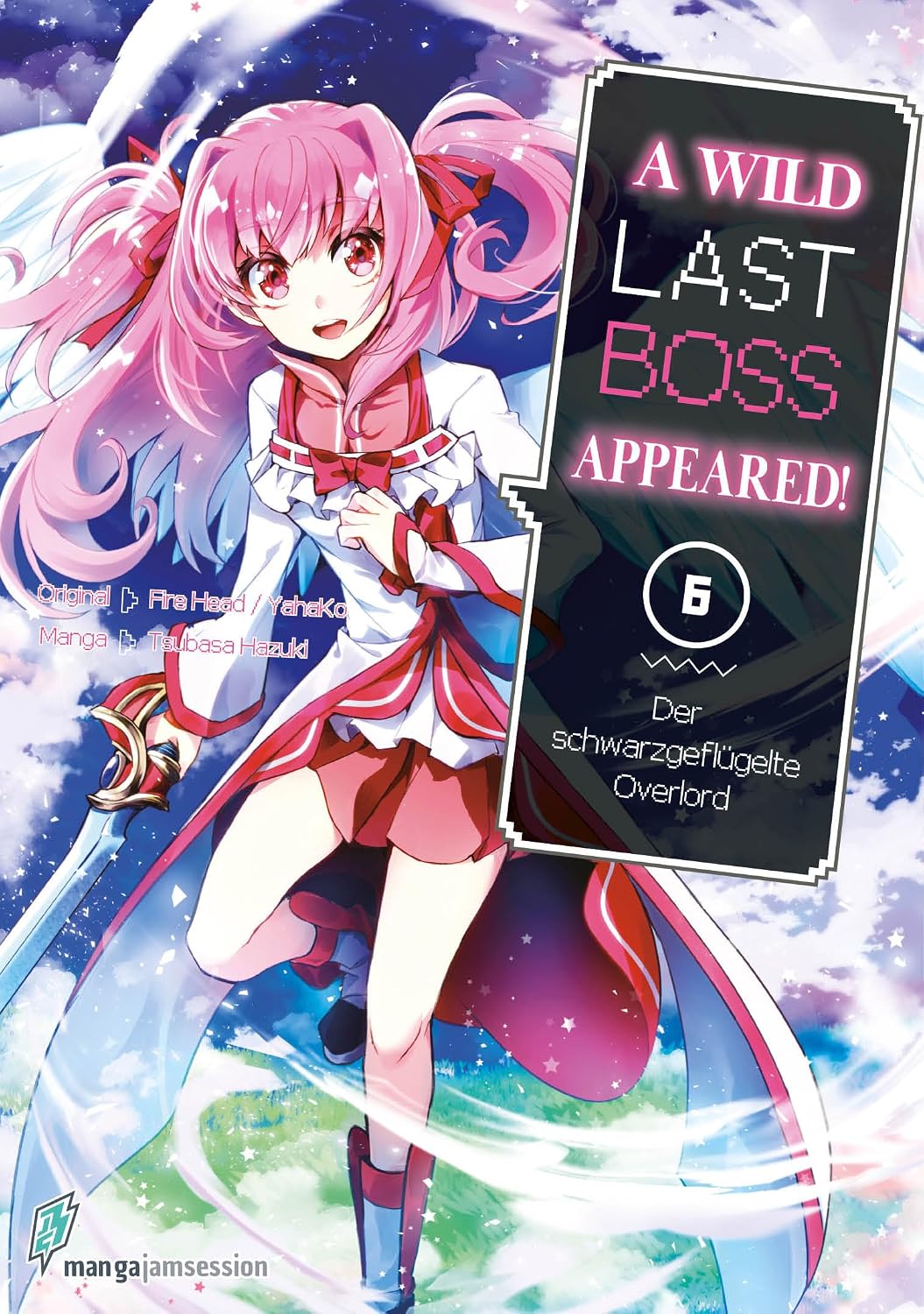 A Wild Last Boss Appeared!: Der schwarzgeflügelte Overlord - Band 06 Manga